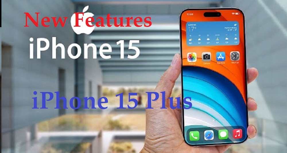iPhone 15 and  15 Plus New Features and specifications